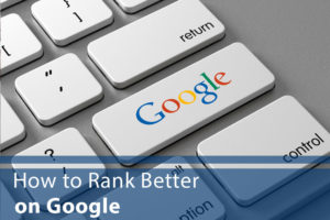 Keyboard with "Google" button and words "How to Rank Better on Google"